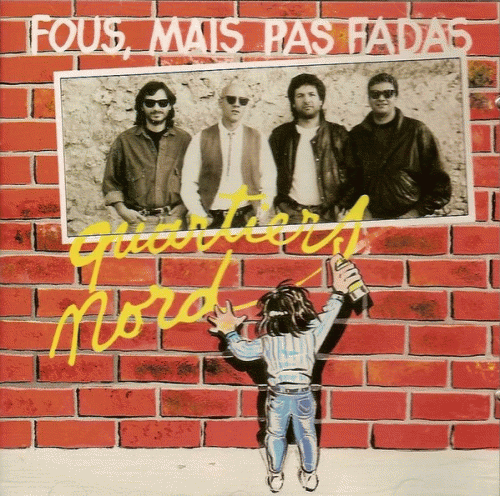 Fous, mais pas Fadas